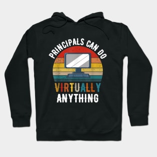 Principals Can Do Virtually Anything Hoodie